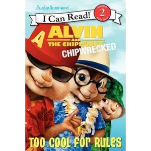 USED-Alvin and the Chipmunks: Chipwrecked - Too Cool for Rules (I Can Read, Level 2) by J. E. Bright (Paperback)