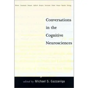 USED-Conversations in the Cognitive Neurosciences by Gazzaniga, Michael S. (Paperback)