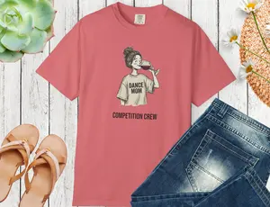 Dance Mom Wine Shirt, Funny Dance Competition Mom Tee, Competition Crew T Shirt for Dance Convention & Dance Competitions - 100% Cotton