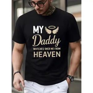 Comfortable Cotton T-shirt with breathable fabric and My Daddy Watches Over Me from Heaven graphic for lifestyle