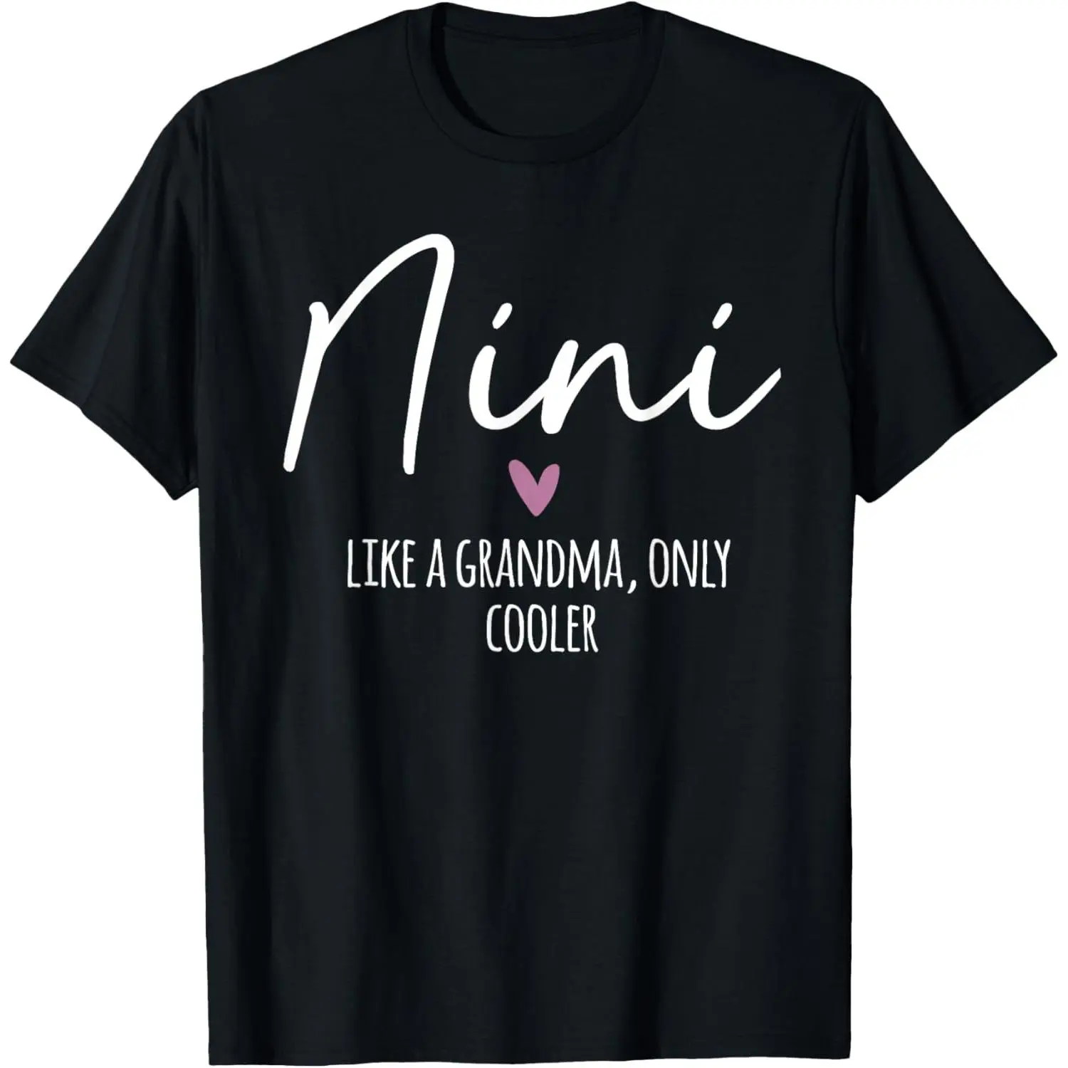 Women's 100% Cotton Short-Sleeve Round Neck "Nini Like a Grandma Cooler" Graphic Tshirt, Basic Casual Everyday Top, Mother's Day Gift Idea, Made in USA