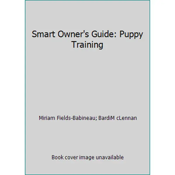 Used Puppy Training Book - Smart Owner's Guide by Miriam Fields-Babineau (Paperback), Tutorial