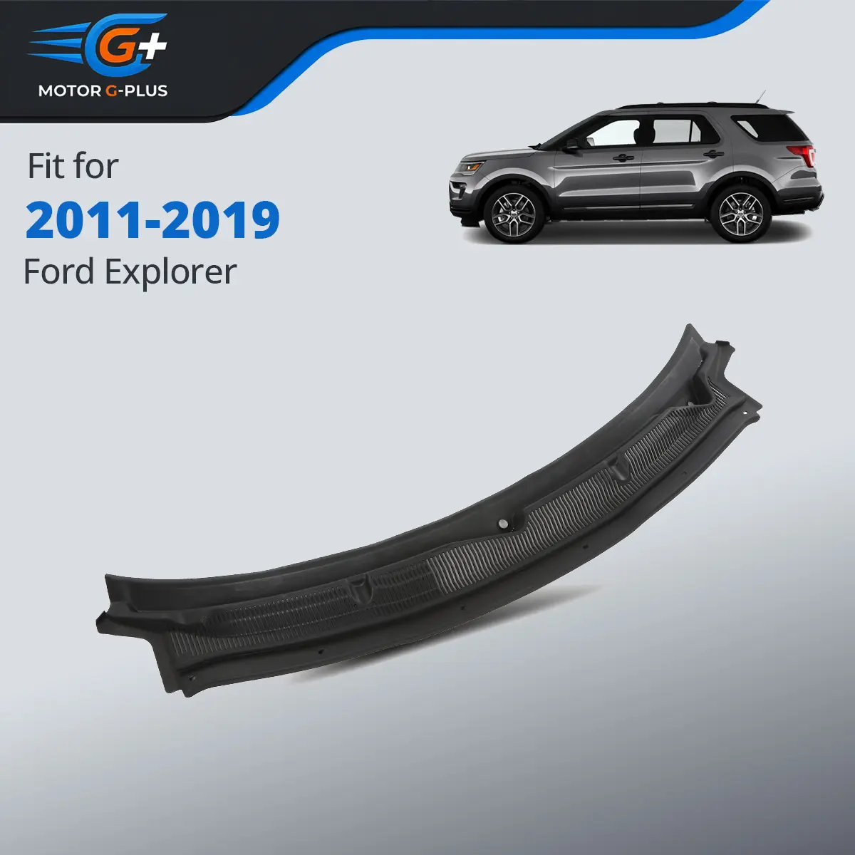 MOTOR GPLUS New PP Durable Plastic Front Grill Automotive Windshield Cowl Grille Top, Car Accessories, Exact Fit for 2011-2019 Ford Explorer (Replaces Part BB5Z78022A68AA), Blocks Spray Mist