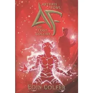 USED-The Lost Colony (Artemis Fowl, Book 5) [Paperback] by Eoin Colfer (Paperback)