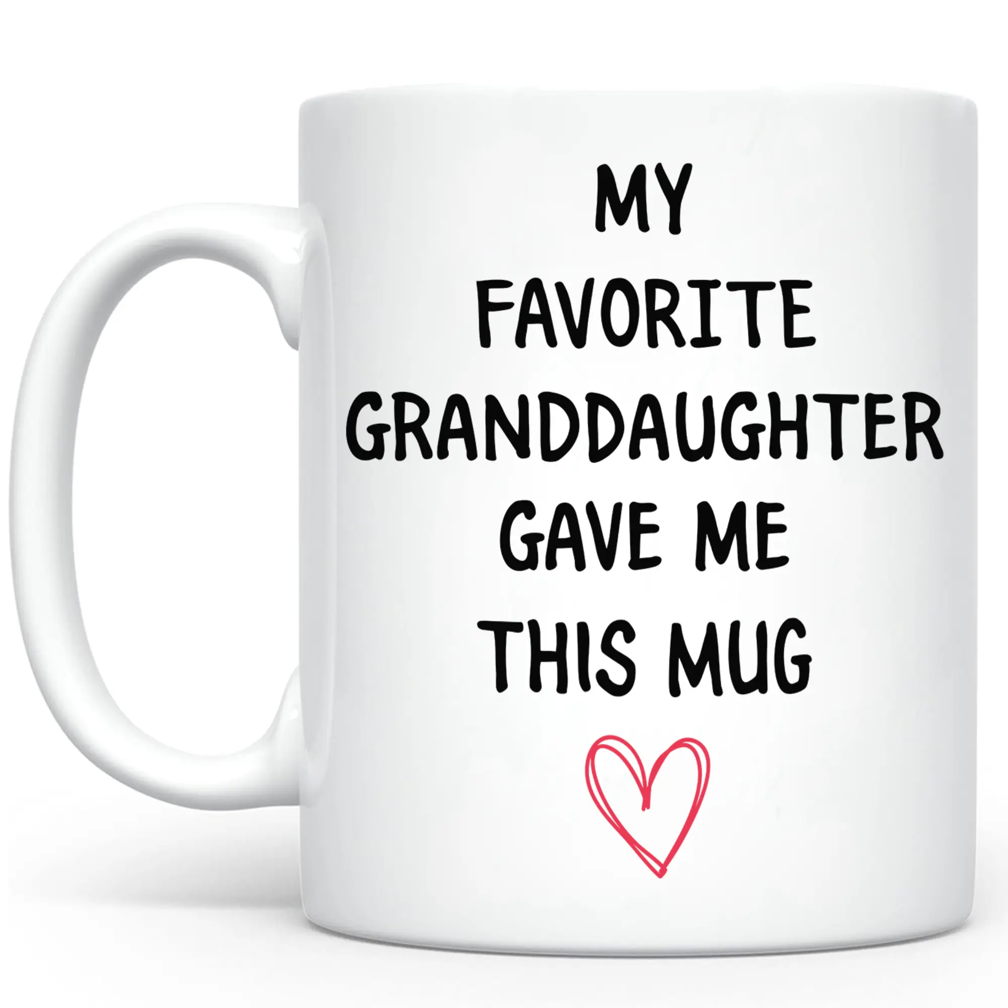 My Favorite Granddaughter Gave Me This Mug Ceramic Mug, Funny Coffee Mug For Grandma, Tea Cup Gift For Grandpa, Birthday Gifts For Grandparents
