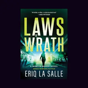 Laws of Wrath by Eriq La Salle item #2 in the Martyr Maker Series