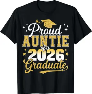 100% Cotton Proud Auntie of a Class of 2026 Graduate Senior Graduation T-Shirt