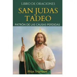 Libro de Oraciones San Judas Tadeo: Patrón de las Causas Perdidas (Edición en Español)