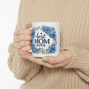 Ceramic Coffee Mug - Washable Customized "Best Mom Ever" Kitchen Drinkware, Available in 11oz and 15oz Sizes