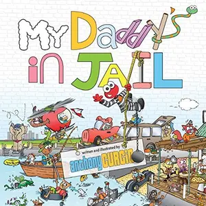 USED-My Daddy's In Jail by Curcio, Anthony (Paperback)
