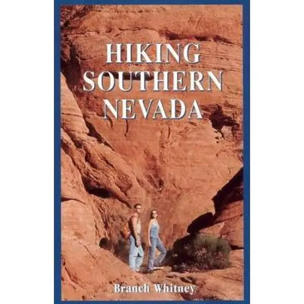 USED-Hiking Southern Nevada by Whitney, Branch (Paperback)
