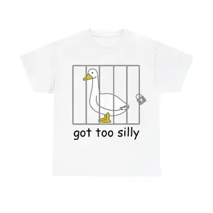 Funny Got Too Silly Women Silly Goose T-Shirt Sweatshirt, Hoodie, Comfort Colors