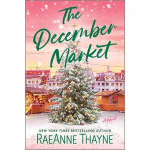 The December Market by RaeAnne Thayne [Paperback Book]