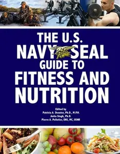 USED-The U.S. Navy Seal Guide to Fitness and Nutrition (Paperback)