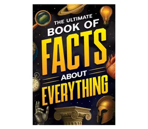(A)The Ultimate Book of Facts About Everything: Science, Animals, History, World Records, Inventions, Sports, Pop Culture, Technology, Space, Language, and More! Paperback – September 8, 2025