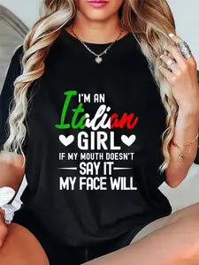 100% Cotton Unisex I'm An Italian Girl If My Mouth Doesn't Say It My face Will Round Neck Short Sleeve T-Shirt Women's Men Graphic Tee