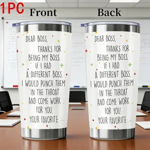 1pc 20oz  "Dear Boss" Funny Workplace Joke Stainless Steel Insulated Cup with Double-Sided Design - Large Capacity Portable Office Water Bottle - Gift for Office Workers