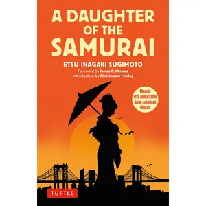 USED-A Daughter of the Samurai: Memoir of a Remarkable Asian-American Woman by Sugimoto, Etsu Inagaki (Paperback)