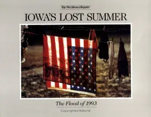 USED-Iowa's Lost Summer: The Flood of 1993 by Iowa State University Press (Paperback)