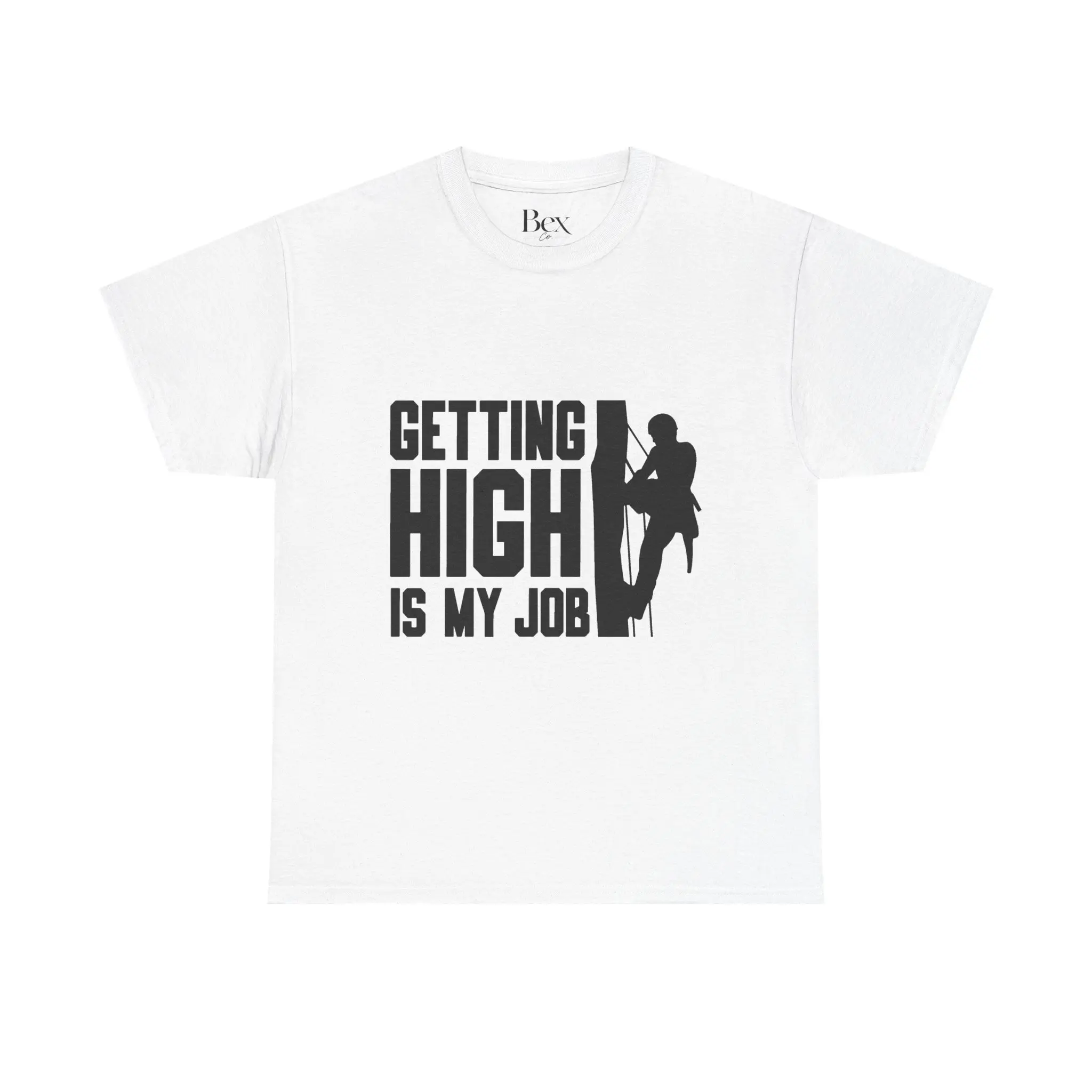Getting High Is My Job T-Shirt | Climbing shirt, outdoor climbing tee