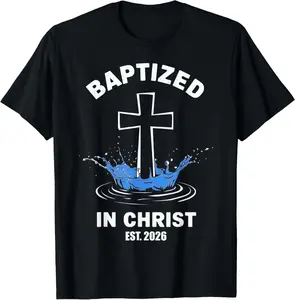 100%cotton Baptized in Christ 2026 Catholic Baptism Jesus God Men T-Shirt