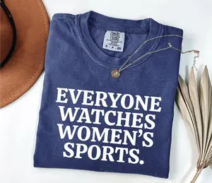 Everyone Watches Women’s Sports Comfort Colors T-Shirt, Women’s Sports Graphic Tee, Feminist Equality Shirt, Body Positivity Tee, Inclusive Empowerment T-Shirt