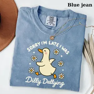 Comfort Colors Funny Duck Trendy T-shirt, Sorry I'm Late I Was Dilly Dallying T-shirt, Cute Silly Goose, Aesthetic Duck Lover Gift, Gift For Her
