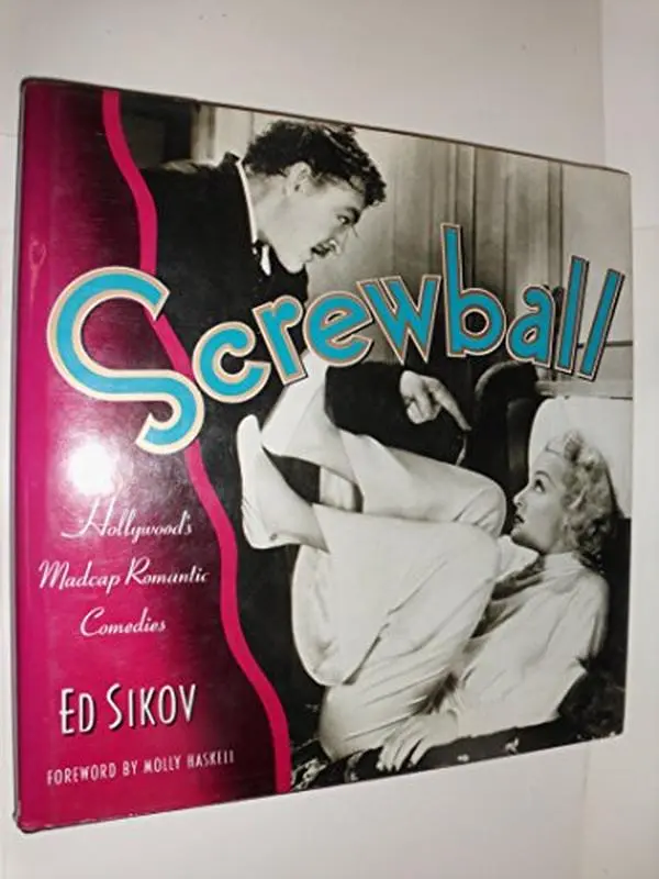USED Book - Screwball! Hollywood's Madcap Romantic Comedies by Ed Sikov (Hardcover) - english