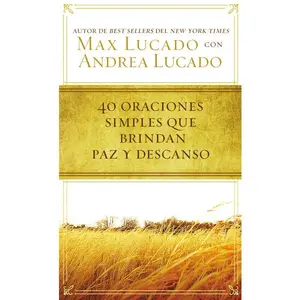 40 oraciones sencillas que traen paz y descanso