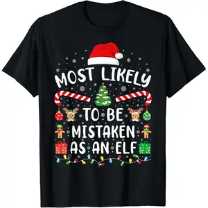 NewMost Likely to Be Mistaken as an Elf - Family Matching Christmas Tee & Sweatshirt Set - Printed in the USA(T)