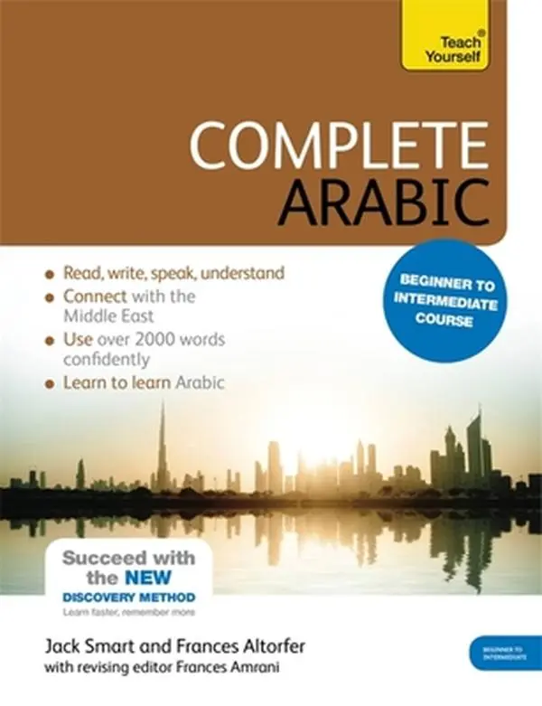 Complete Arabic Beginner to Intermediate Language Learning Workbook: Learn to Read, Write, Speak, Understand with Teach Yourself by Frances Altorfer, English Paperback