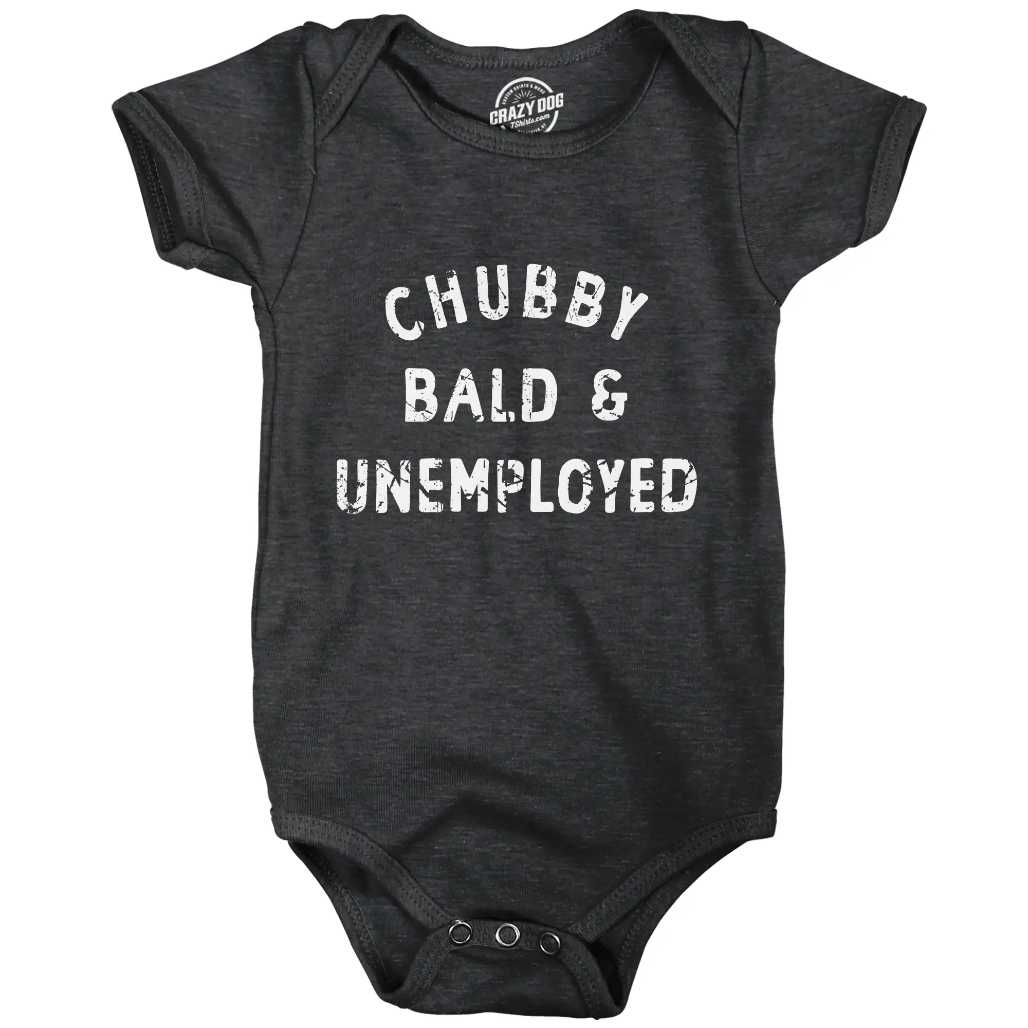 CRAZY DOG T-SHIRTS Baby Bodysuit - Chubby Bald Unemployed Humorous Quote Design, Regular Soft Fabric Newborn Onesie, Cute Infant Outfit Jumper (Black)