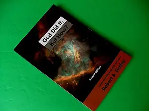 USED-God Did It but How (Creation, Science and Christian Faith) by Robert B. Fischer (Paperback)