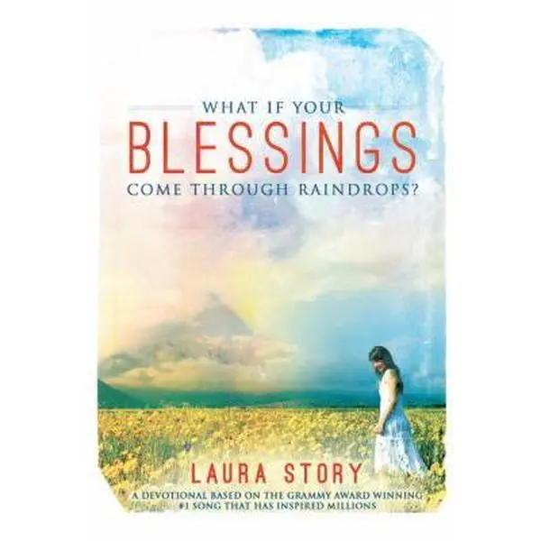 Used Christian Devotional Guide - What If Your Blessings Come Through Raindrops by Laura Story (Soft Cover, Blessings Song Focus, Daily Devotions Book, English, Ellie Claire Gifts, for Religious Readers)