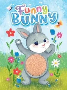 USED-Funny Bunny - Children's Touch and Feel Storybook - Sensory Board Book (Touch & Feel Sensory Board Books for Baby & Toddler Time) by Little Hippo Books (Unknown)