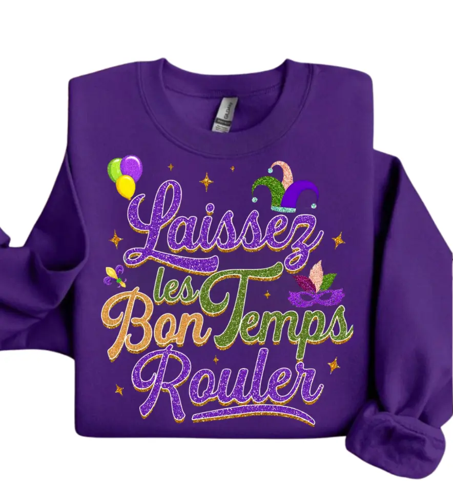 Laissez Les Bon Temps Rouler Mardi Gras Sweatshirt(Printed Glitter Effect), Fleur De Lis Shirt, Louisiana Long Sleeves