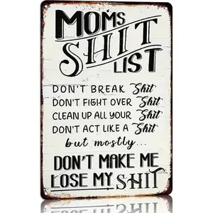 Vintage Metal Sign, Mom'S Shit List Sign, Don'T Make Me Lose My Shit, Retro Rustic Patio Home Decor Gift Metal Print Present 12x8 Inch