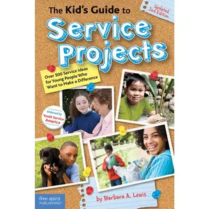 USED-The Kid's Guide to Service Projects: Over 500 Service Ideas for Young People Who Want to Make a Difference by Lewis, Barbara A. (Paperback)
