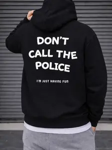 Funny Don’t Call The Police Hoodie I’m Just Having Fun Graphic Casual Streetwear Gift