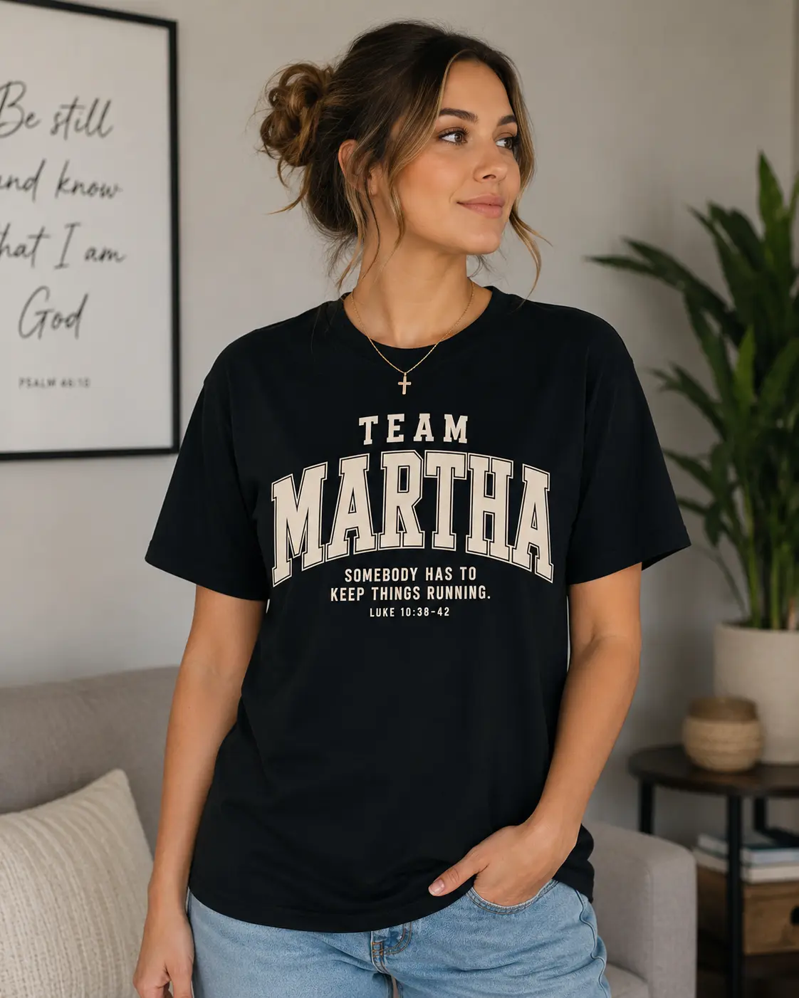 Team Martha Somebody Has to Keep Things Running Christian T-Shirt