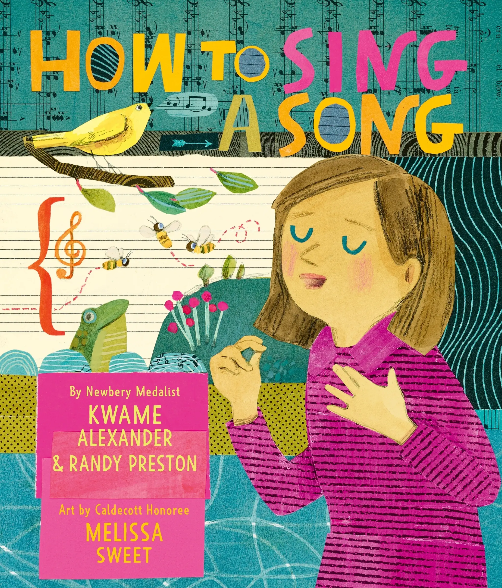 How to Sing a Song by Kwame Alexander||Melissa Sweet||Randy Preston [Hardback Book]