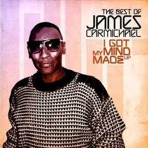 James Carmichael - I Got My Mind Made Up - the Best of  [COMPACT DISC - CD]