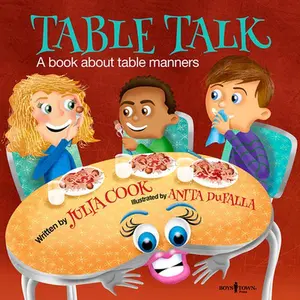 USED-Table Talk: A Book about Table Mannersvolume 7 by Cook, Julia (Paperback)