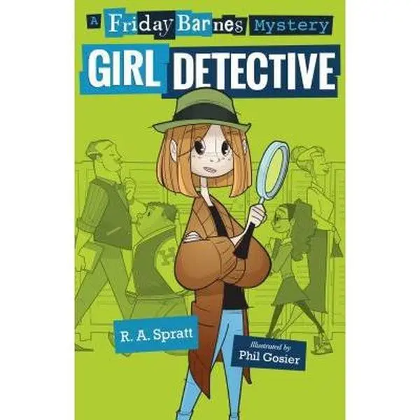 USED-Girl Detective: A Friday Barnes Mystery by Spratt, R. A. (Paperback)