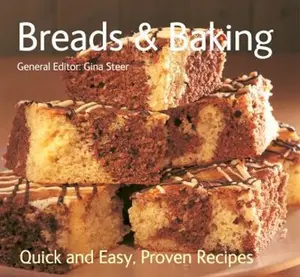 USED-Breads and Baking (Quick and Easy, Proven Recipes) by Gina Steer (Paperback)