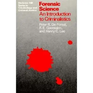 USED-Forensic Science: An Introduction to Criminalistics by Peter R. De Forest (Hardcover)
