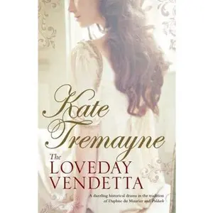 USED-The Loveday Vendetta (Loveday series, Book 11): A spell-binding historical drama set against the rugged, Cornish coast by Kate Tremayne (Paperback)