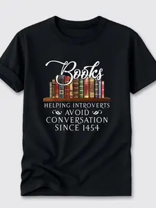 Men's Funny Book Lover's T-Shirt - Books Helping Shy People Avoid Conversation Since 1454 - Vintage Library Design with Books & Bookends - Lightweight Breathable Crew Neck Tee - Black Shirt with White Text - Perfect Gift for Readers