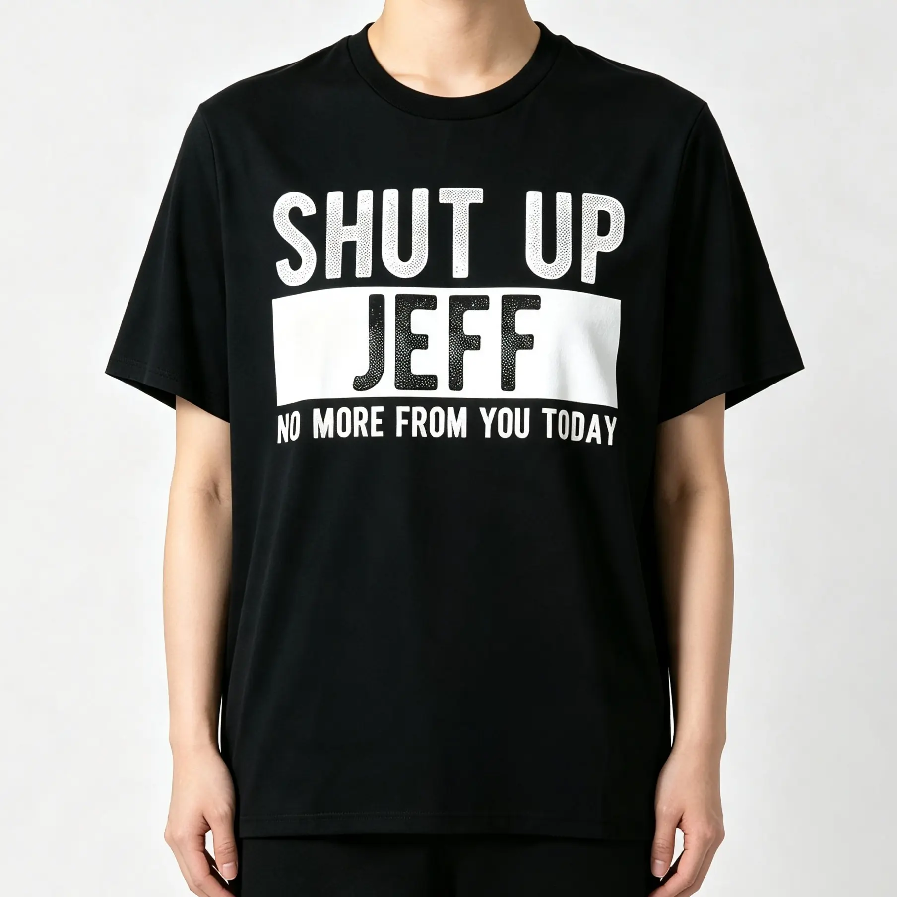 Men's "Shut Up Jeff No More From You Today" Funny Graphic T-Shirt - 100% Cotton Relaxed Fit Round Neck Casual Tee with Bold White Text Print, Machine Washable Humorous Gift for Men y2k  outfits  men time  tee  shirt  double print  Vintage Metalcore Tshirt
