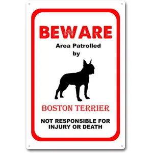 Tin Sign Beware Area Patrolled by Boston Terrier Dog Notice Safety Tin Signs Metal Sign for Home Bar Coffee Kitchen Wall Decor 8x12Inch Tin Sign